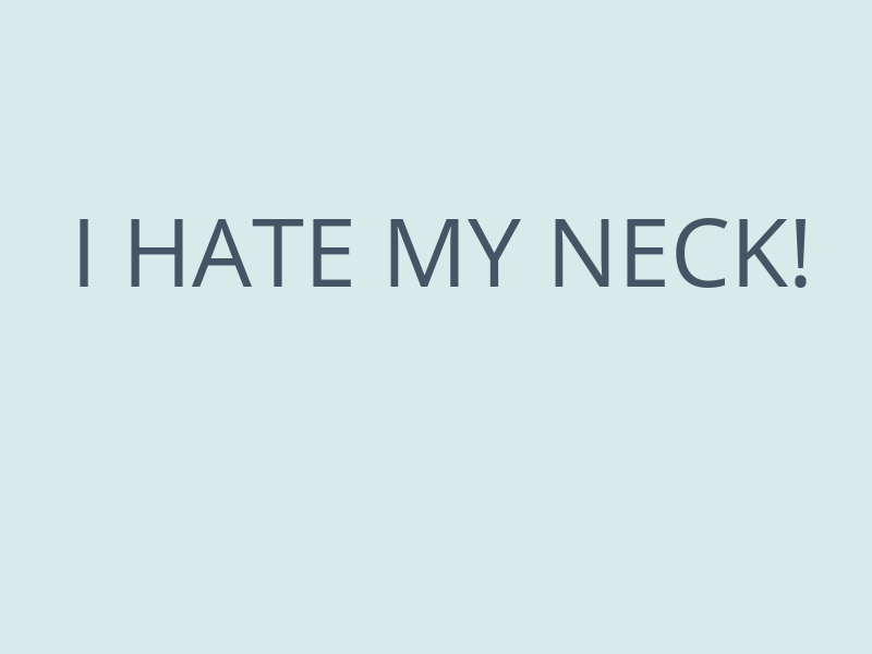I Hate my Neck - Anne Therese - Gahanna and Lewis Center, Ohio
